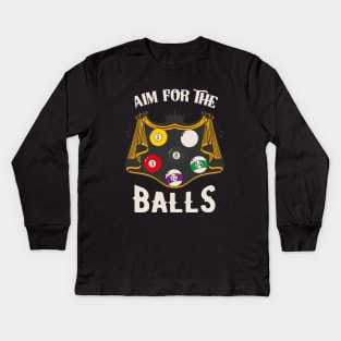 Aim For The Balls Fun Billiards Snooker Kids Long Sleeve T-Shirt